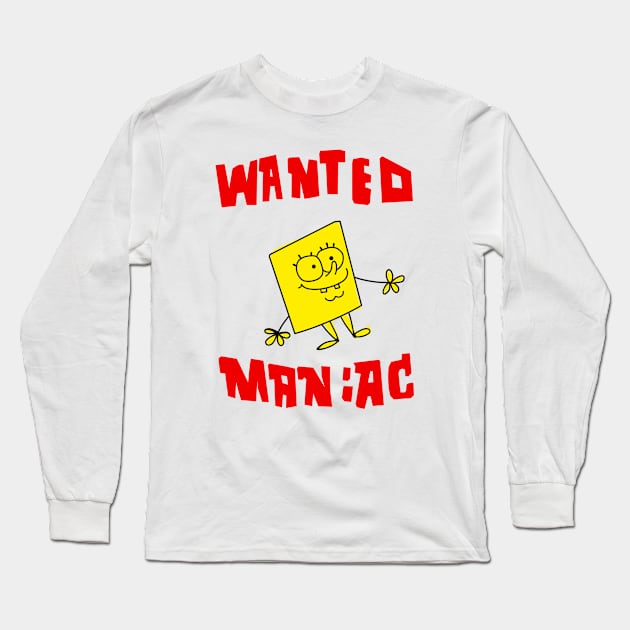 Wanted maniac Long Sleeve T-Shirt by Shirleyy Shop Arts